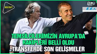 Fenerbahçe ve Trabzonspor’un UEFA Avrupa Ligi’nde Rakipleri Belli Oldu / NVNY