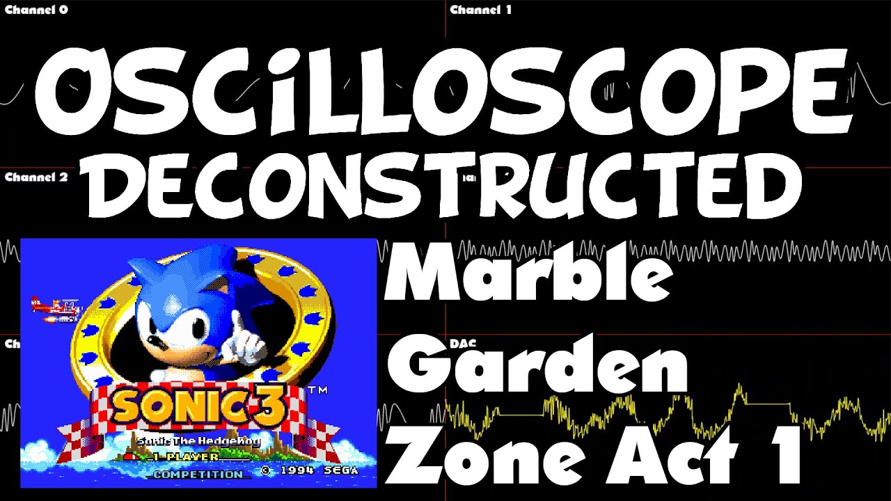Sonic 3 and Knuckles - Marble Garden Zone Act 1 - Oscilloscope Deconstruction