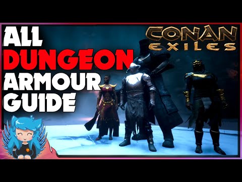 ALL DUNGEON ARMOURS GUIDE | Conan Exiles |
