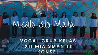 Mesilo Silo Mata - Vocal Grup SMAN 11 Konsel Kelas XII MIA