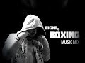 Best boxing  workout music mix   training motivation music  hiphop  9