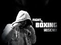 Best Boxing Workout Music Mix Training Motivation Music HipHop 9