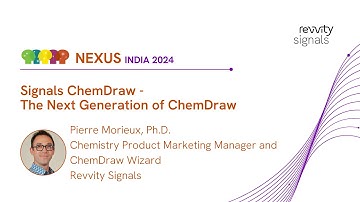 NEXUS India 2024: Signals ChemDraw - The Next Generation of ChemDraw