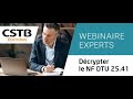 Webinaire experts cstb ditions  dcrypter le nf dtu 2541