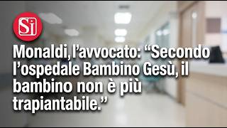Cuore Bruciato Al Monaldi, Lavvocato Secondo Il Bambin Gesù, Il Bambino Non È Più Trapiantabile