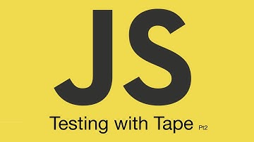 JavaScript Tutorial: Unit Testing with Tape pt2