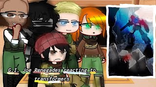 G.i. Joe Renegades Reacting To Transformers/[1/?]/Nirimi_Kun