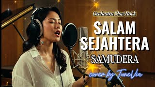 Salam Sejahtera  Samudera  Versi Slow Rock Orkestra Tribute cover By Tunevia 