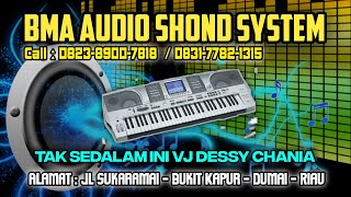 BMA AUDIO - TAK SEDALAM INI COVER DESSY CHANIA | MUSIC KEYBOARD
