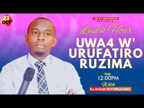 Live LUNCH HOUR Hamwe Na Ev ANICET NIYOMUGABO 23 10 2025