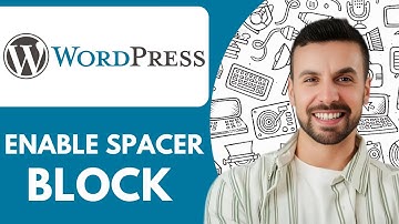 How To Enable Spacer Block On Wordpress - 2025 (NEW METHOD)