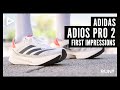 ADIDAS ADIZERO ADIOS PRO 2 | First Impressions | The Best Racing Shoe of 2021?!