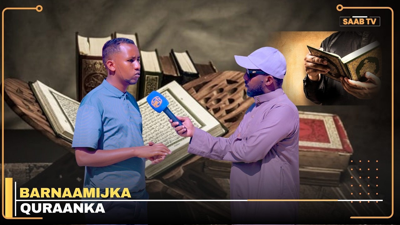 "Haddii aad quraanka barato waad isku dawayn kartaa" Barnaamijka Quraanka