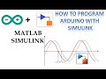 How To Program Arduino Using Simulink | MATLAB Tutorial Part - 3