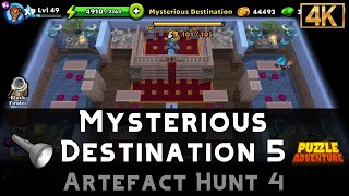 Mysterious Destination 5 | Artefact Hunt 4 | Puzzle Adventure