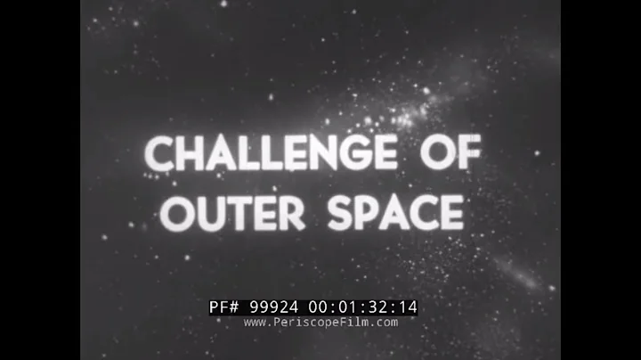 "THE CHALLENGE OF OUTER SPACE" 1955   MILITARIZATI...