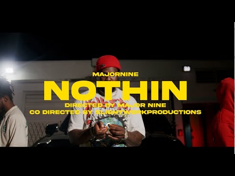 Major Nine - Nothin&#039; (Official Music Video)