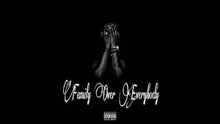 Jungle Life Luciano - Family Over Everybody(Official Audio)