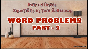Word problems related to age - PART 2