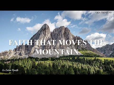 Video: Apakah ayat Bible yang menyatakan iman boleh memindahkan gunung?