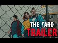 The yard  season 1 trailer  netflix