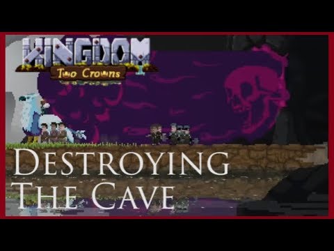 Kingdom Two Crowns Tips - Destroying Cliff Portals