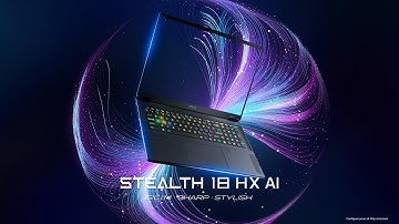 Stealth 18 HX AI A2XW - Slim．Sharp．Stylish | MSI