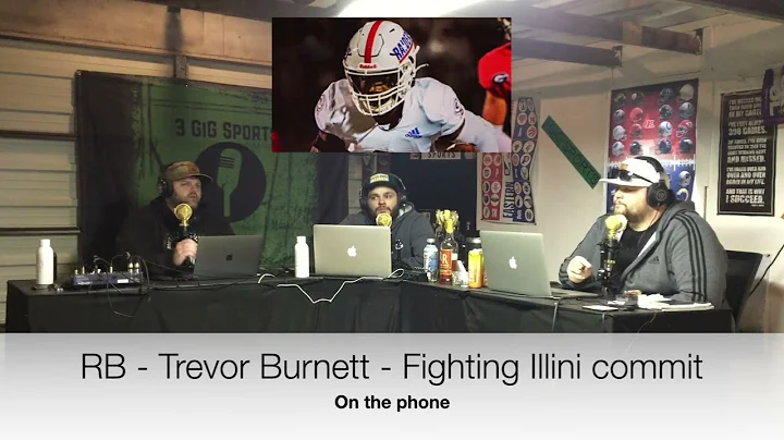 Fighting Illini Commit - Trevor Burnett joins us t...