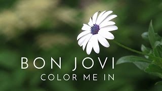 Bon Jovi - Color Me In (Subtitulado)