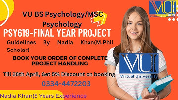 PSY619 Final Year Project Full Detail || By Nadia Khan(M Phil Scholar) || VU PSY619  Project II VU