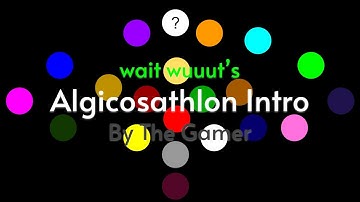 Wait Wuuut Algicosathlon Intro