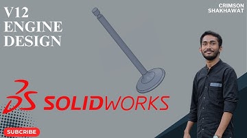 29. Intake Valve Design Solidworks || Step by Step Tutorial by Shakhawat Khan ||