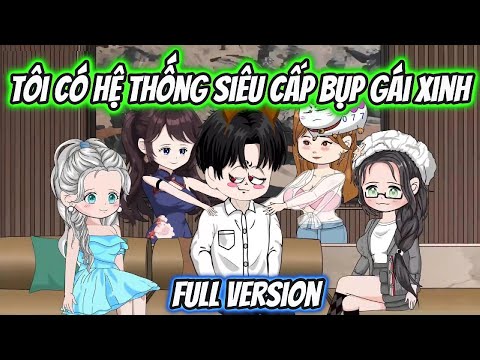 Tôi Có Hệ Thống Siêu Cấp Bụp Gái Xinh Full Version | HH Vietsub 2023 mới nhất Tôi Có Hệ Thống Siêu Cấp Bụp Gái Xinh Full Version | HH Vietsub 2023 mới nhất