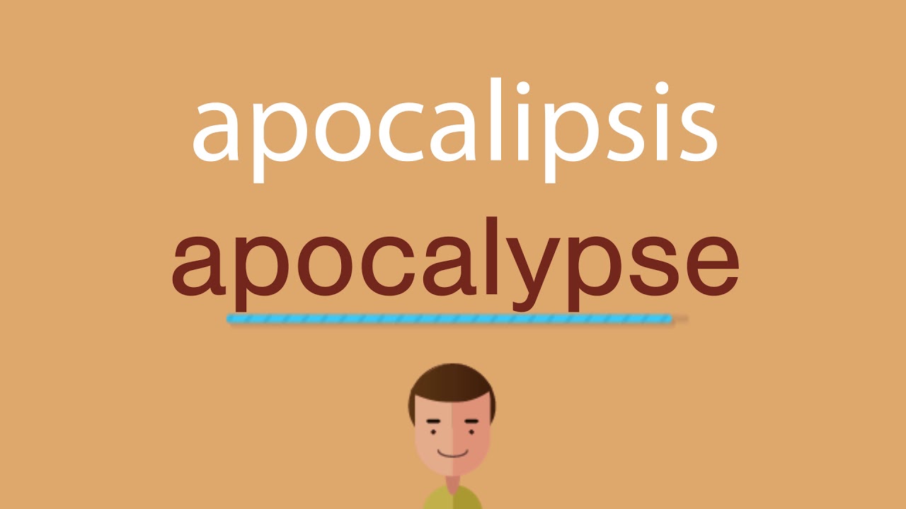 Cómo se dice apocalipsis en inglés idioma de colombia