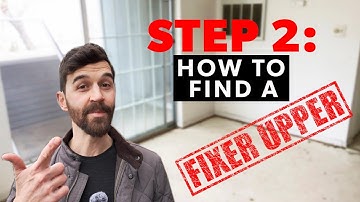 Step-By-Step Guide: How to Find a Fixer-Upper (STEP 2)