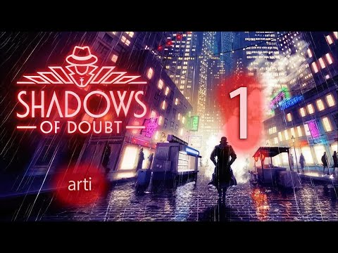 Видео: Shadows of Doubt -Прохождение #1