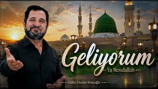 Geliyorum Osman Köseoğlu