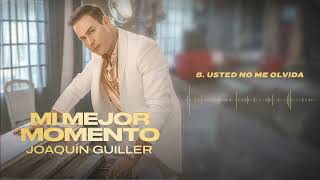 Joaquin Guiller - Usted No Me Olvida (Audio Oficial)