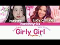 hanhee ft. Lucy Calcines - Girly Girl | Color Coded Lyrics