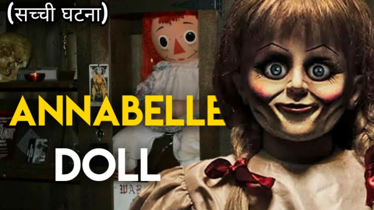 Real Story of Annabelle Doll in Hindi Ed & Lorraine