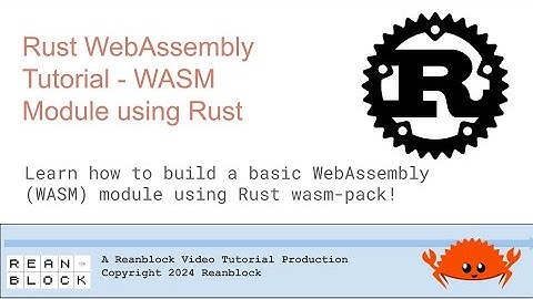 Rust WebAssembly WASM Tutorial - build a WASM Module using Rust