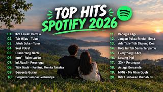 TOP HITS SPOTIFY 2026 - Lagu Pop Indonesia Terbaru & Terpopuler Enak Didengar