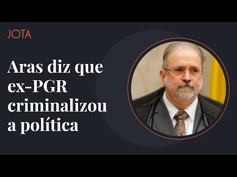 Sem citar nome de Janot, Aras diz que ex-PGR criminalizou a política