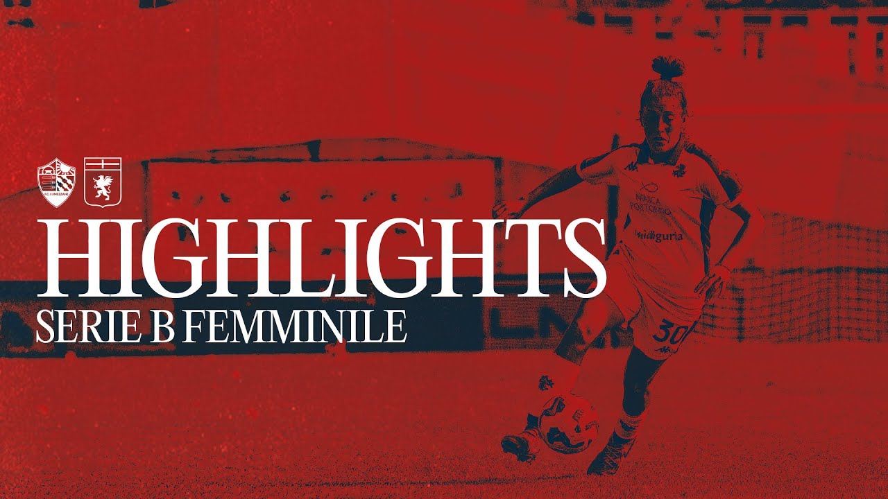 LUMEZZANE 2-4 GENOA | HIGHLIGHTS | SERIE B FEMMINILE 24/25