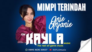 Mimpi Terindah  Anie Anjanie 