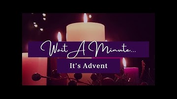 Advent Saturday Wk3 - Anna Forsberg