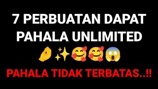 7 PERBUATAN DAPAT PAHALA UNLIMITED 🤌✨🥰🥰😱