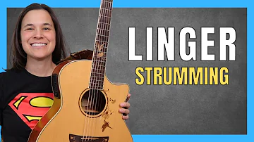 Linger Guitar Lesson - STRUMMING + Cool Intro!