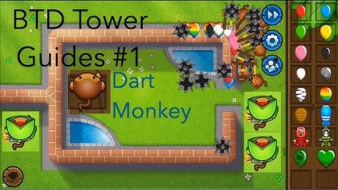 The Dart Monkey | Bloons TD Tower Guides #1
