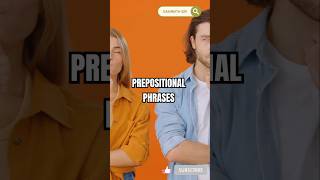 Prepositional Phrases: The Secret to Speaking English Naturally